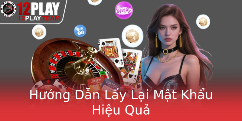 Hướng Dẫn Lấy Lại Mật Khẩu Hiệu Quả
